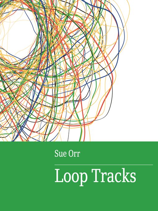 Title details for Loop Tracks by Sue Orr - Available